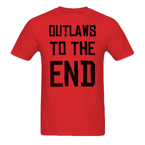 Outlaws To The End Shirt